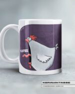 KERAMIKTASSE "CHICKERIA" / MEHR KAFFEE – Bild 2