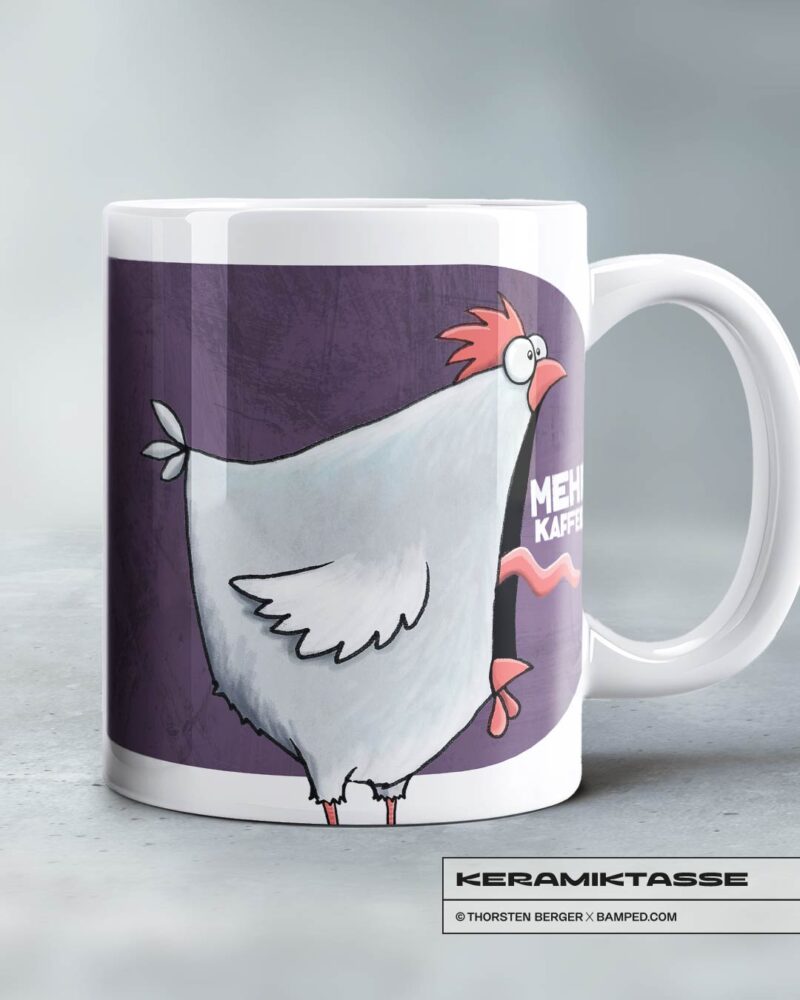 11025005_BAMPED_Mug_6 KERAMIKTASSE "CHICKERIA" / MEHR KAFFEE – Bild 4