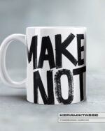 KERAMIKTASSE "MAKE COFFEE" – Bild 2