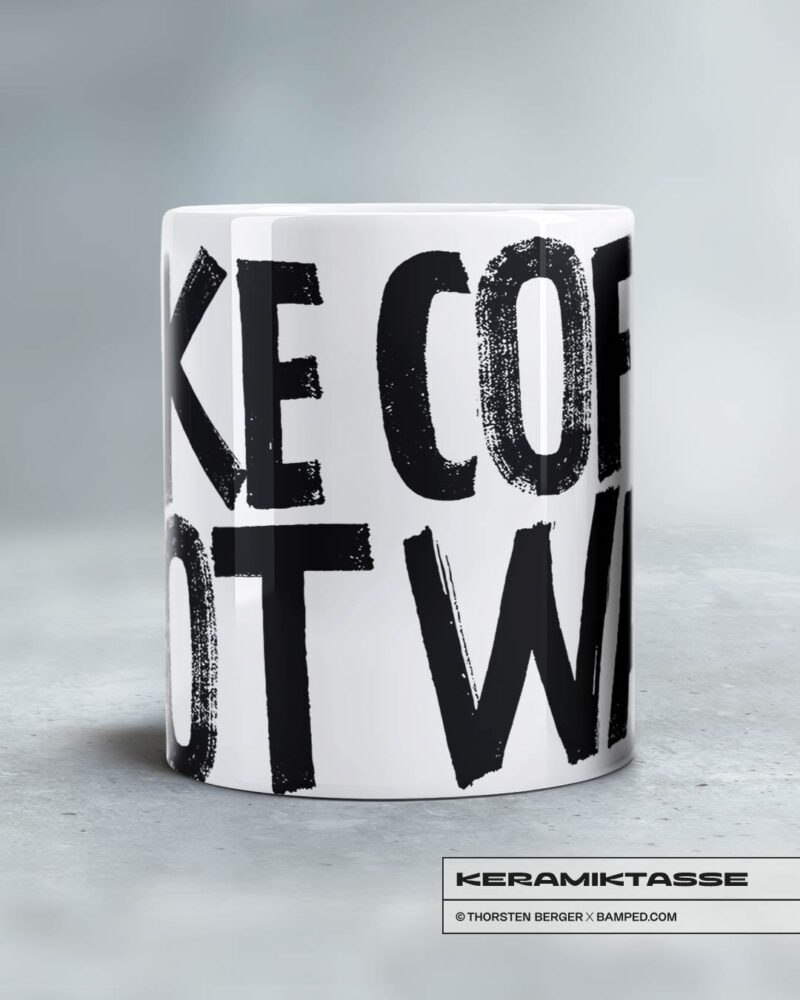KERAMIKTASSE "MAKE COFFEE" – Bild 3