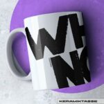 KERAMIKTASSE "WHY NOT"