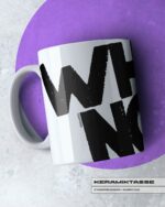 KERAMIKTASSE "WHY NOT"