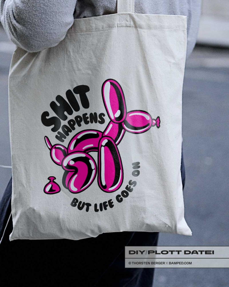 DIY / PLOTTERDATEI "SHIT HAPPENS" – Bild 4