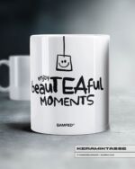 KERAMIKTASSE "BEAUTEAFUL"