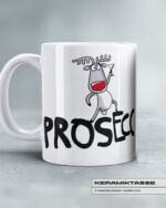 KERAMIKTASSE "RENTIER RUDI / PROSECCHOHOHO" – Bild 2