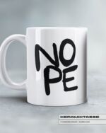 KERAMIKTASSE "NOPE" – Bild 4