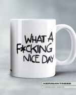KERAMIKTASSE "FCKING DAY" – Bild 4