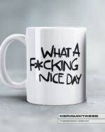 KERAMIKTASSE "FCKING DAY" – Bild 2
